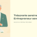 Trésorerie sereine-Entrepreneurvserein